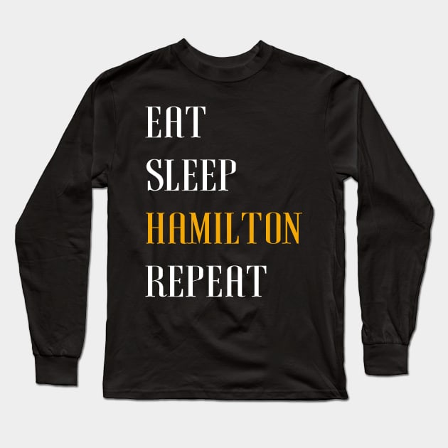 Eat Sleep Hamilton Repeat Retro Gift - Alexander Hamilton Revolution Long Sleeve T-Shirt by WassilArt